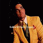 Robbie Williams Tripping